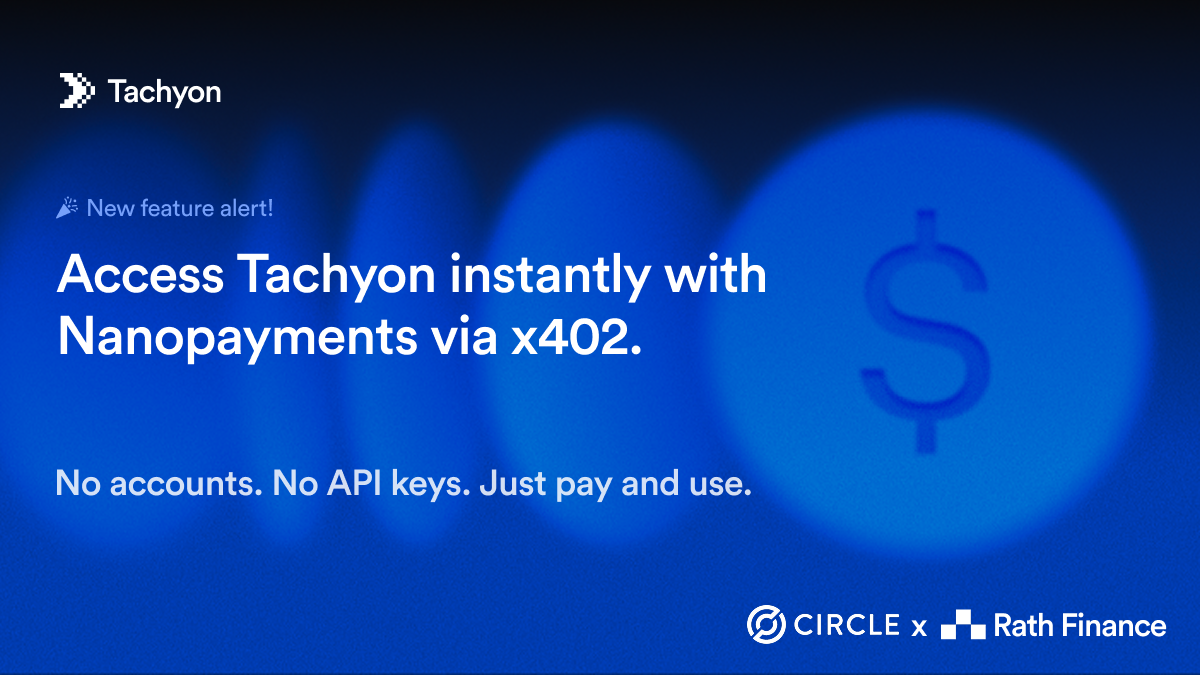 Tachyon Now Supports Nanopayments via x402